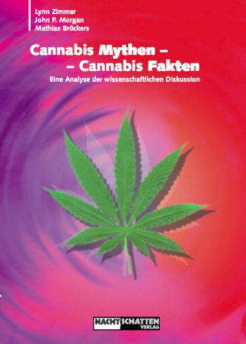 Cannabis Mythen Cannabis Fakten